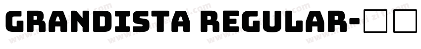 Grandista Regular字体转换